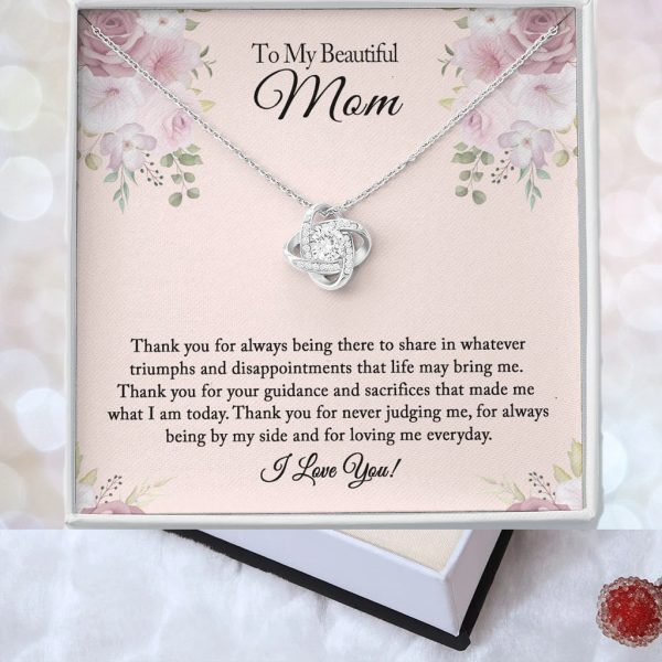 Thank You For Always Being There - To My Beautiful Mom Love Knot, Mom Birthday Gift, Mother's Day Gifts